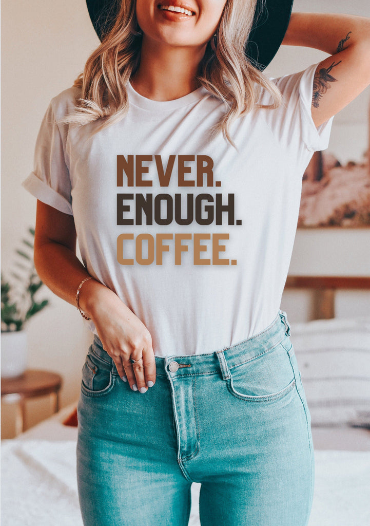 Cute Coffee WHITE T Shirt Coffee Lover Drink Coffee Tee Shirt Mom Coffee Tee Funny Coffee T Graphic Tshirt Coffee Gift Tee Coffee Addiction