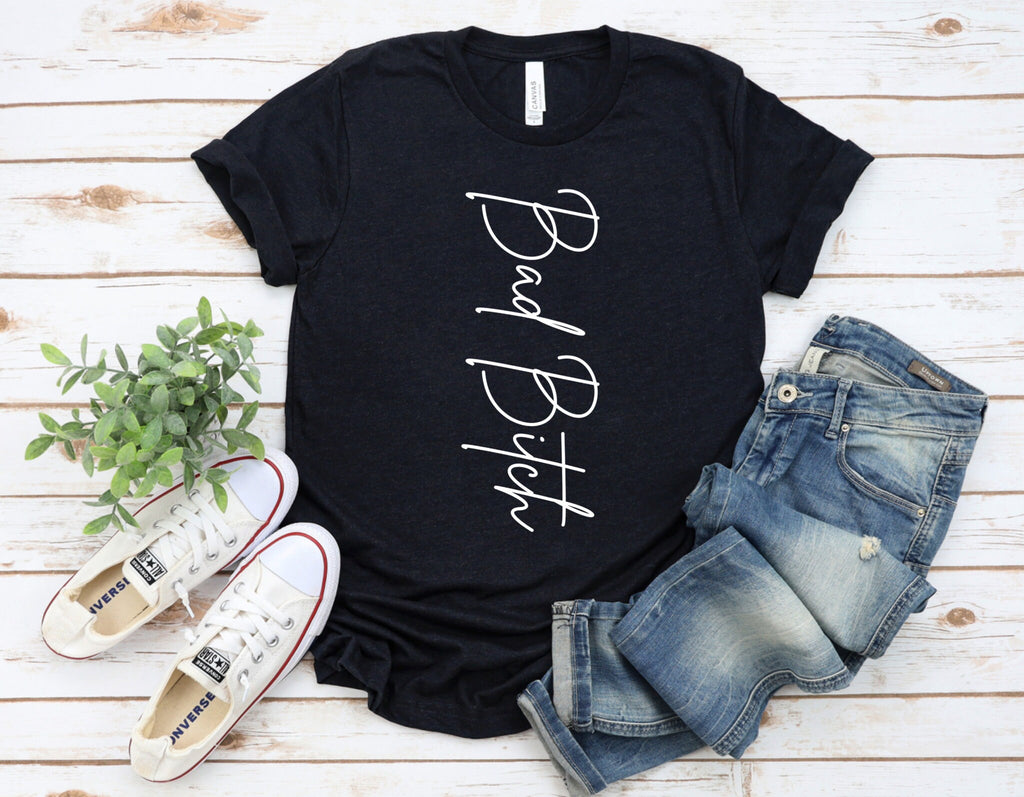 Bad Bitch T shirt Confident Woman Shirts Girl Power Graphic Tee Feminist Shirts Trendy Graphic Tee Inspirational Shirt Mental Health Tee