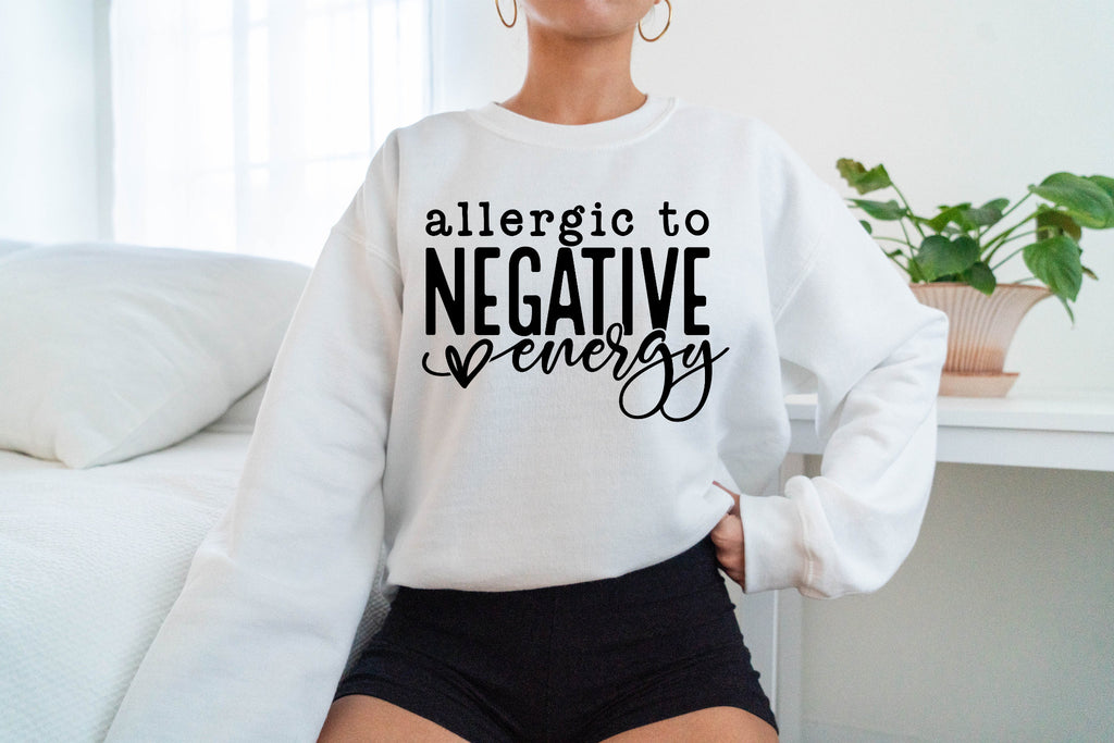 No Negativity Sweatshirt Strong Women Sweatshirt Women Empowerment Sweatshirt Positivity Quote Sweatshirt Inspirational Saying Mom Gift