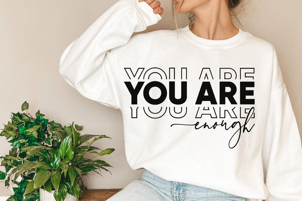 You Are Enough Sweatshirt Mental Health Sweatshirt Kindness Sweatshirt Gift Sweatshirt Positive Vibes Sweatshirt Kindness Quote Sweatshirt