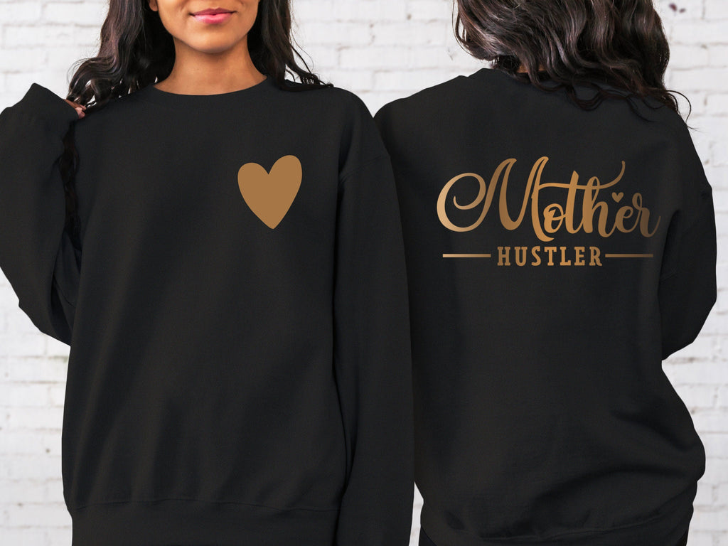 Mother Hustler Sweatshirt No Negativity Sweatshirt Strong Women Sweatshirt Women Empowerment Sweatshirt Positivity Quote Sweatshirt Mom Gift