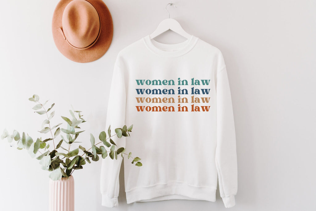 Women in Law Sweatshirt Lawyer Sweatshirt Female Lawyer Sweatshirt Law School Graduate Gift Law Student Shirt Law Student Lawyer Gift Tee