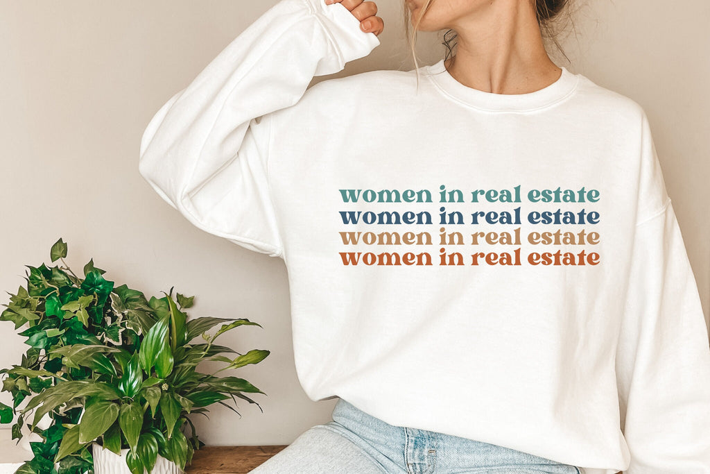 Women In Real Estate Sweatshirt Real Estate Gift for Real Estate Agent Home Girl Sweater Realtor Mom Hoodie Cool Realtor Sweatshirt Realtor