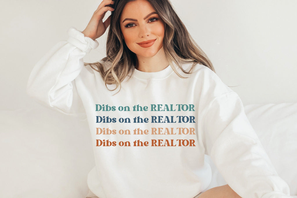 Dibs On Realtor Sweatshirt Real Estate Gift for Real Estate Agent Home Girl Sweater Realtor Mom Hoodie Cool Realtor Sweatshirt Real Estate