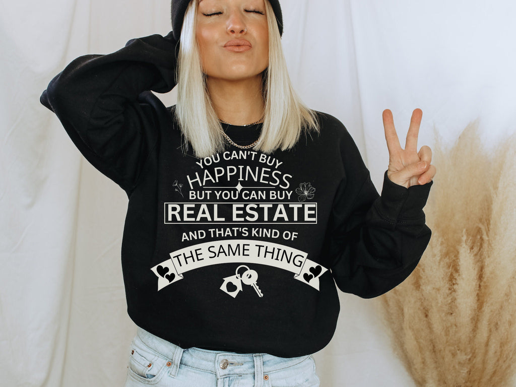 Happy Realtor Sweatshirt Real Estate Gift for Real Estate Agent Home Girl Sweater Realtor Mom Hoodie Cool Realtor Sweatshirt Real Estate Tee